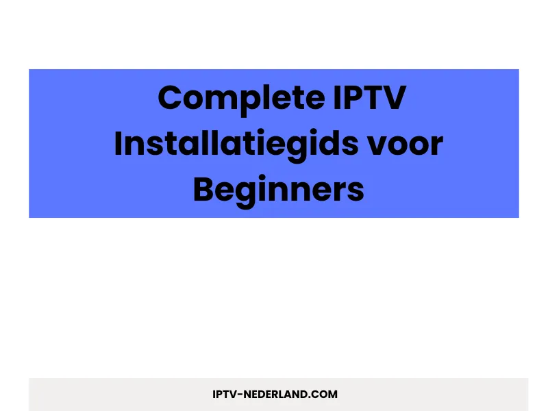 IPTV Installatie